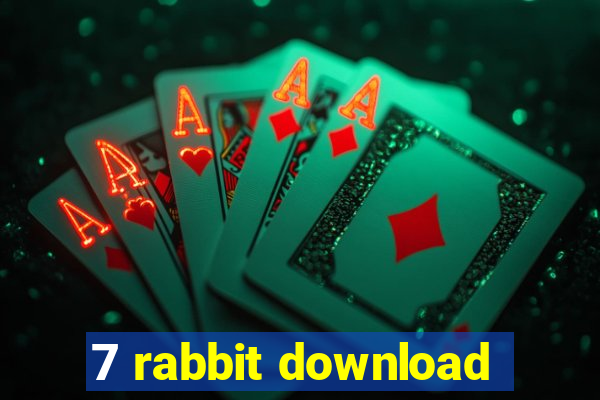 7 rabbit download